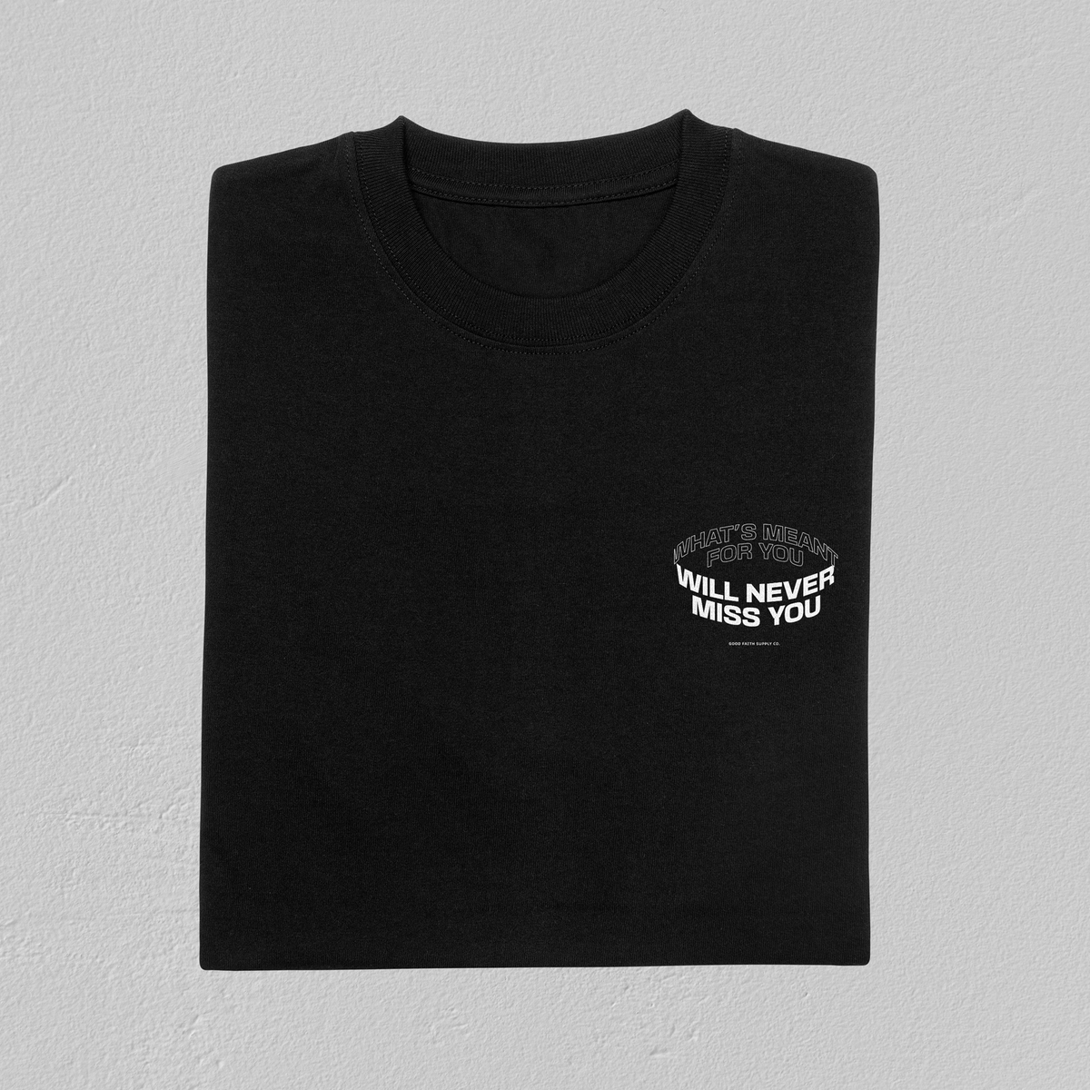 What's Meant For You Tee