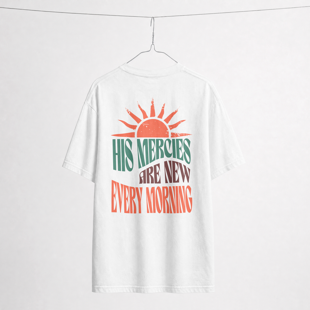 His Mercies Are New Every Morning Tee