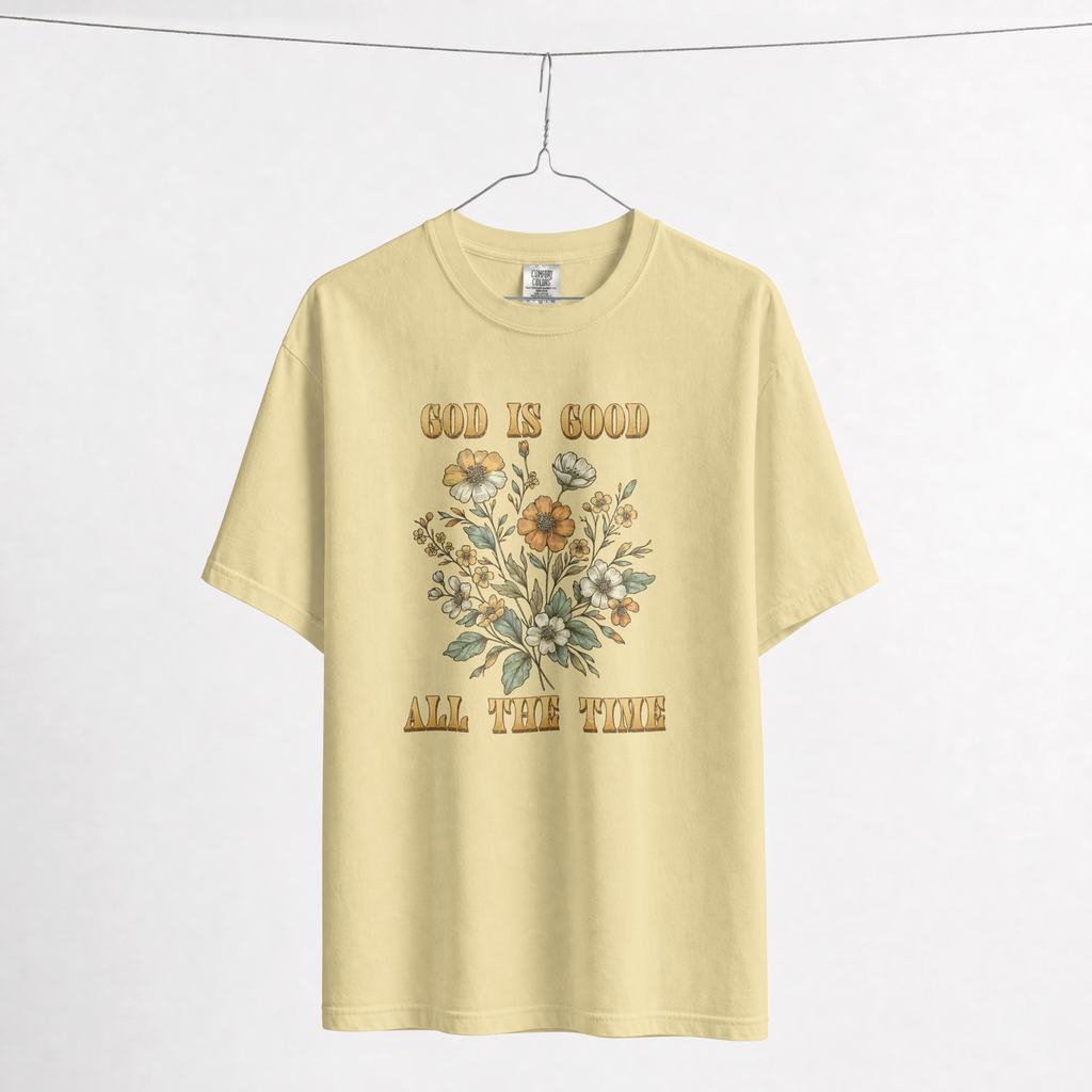 God Is Good All The Time Tee