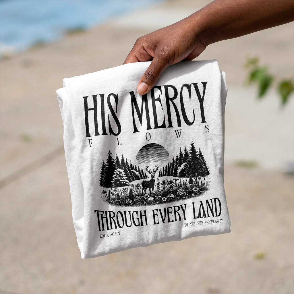 His Mercy Flows Through Every Land Tee