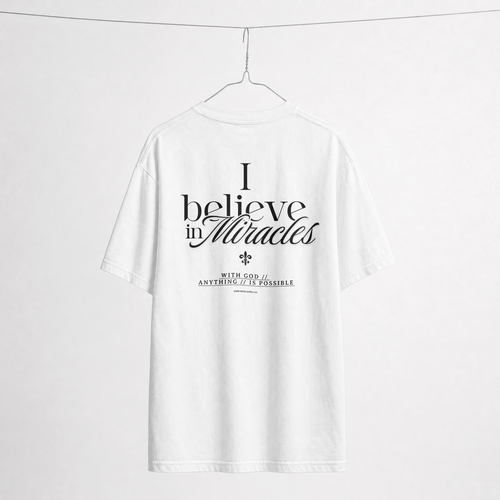 Believe in Miracles Tee