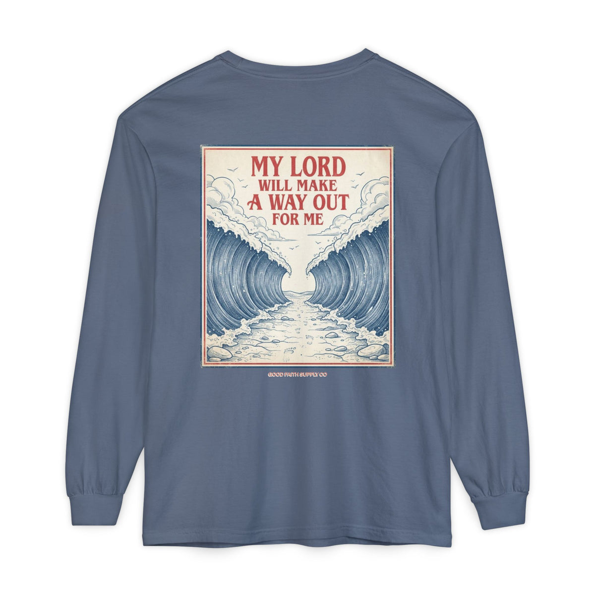 My Lord Will Make a Way Out L/S Crew