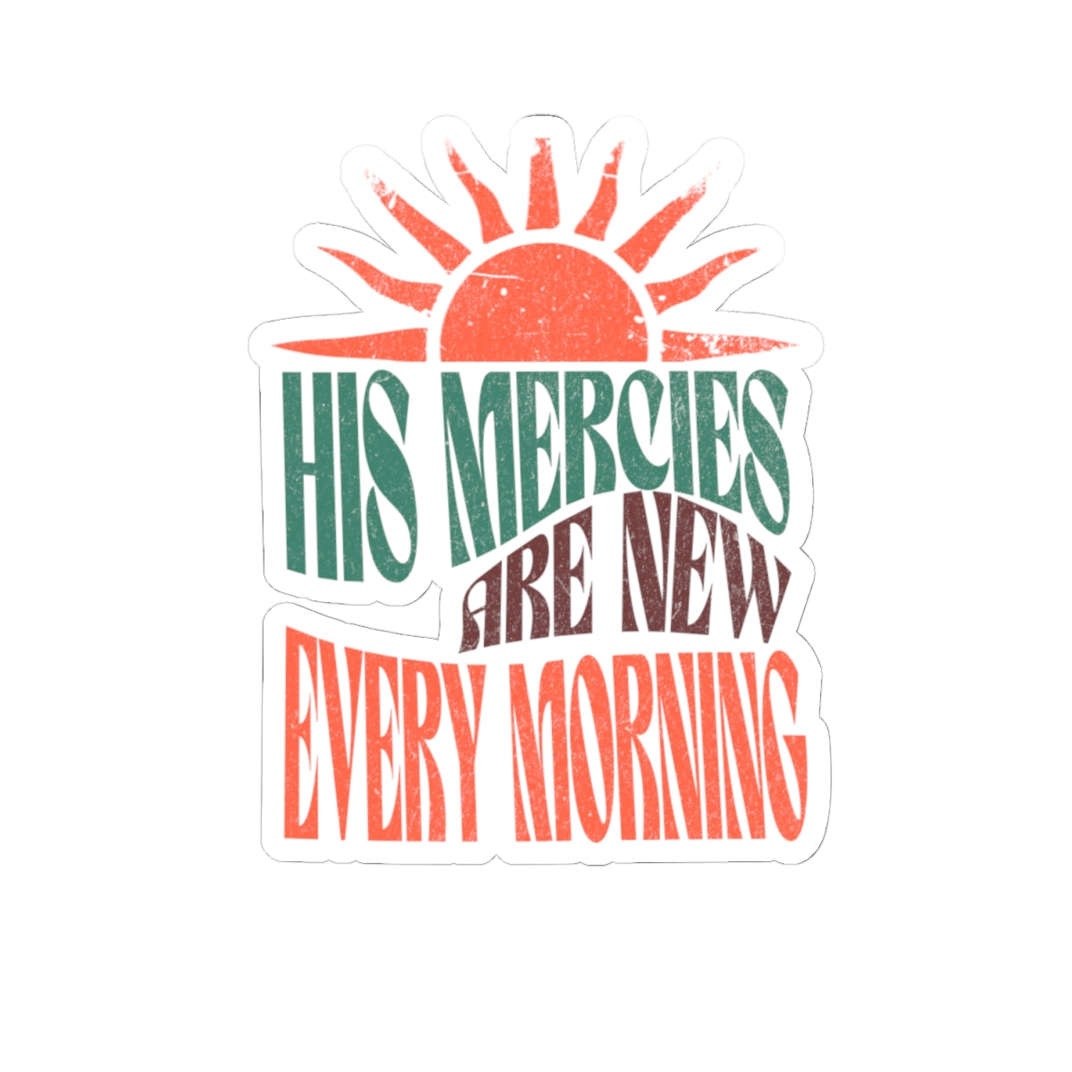 His Mercies Are New Every Morning Vinyl Sticker